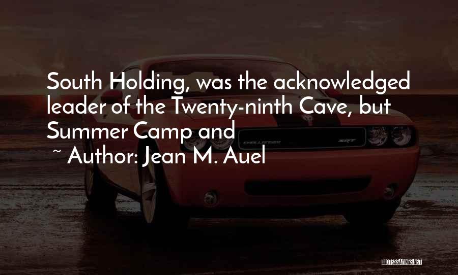 Summer Camp Quotes By Jean M. Auel