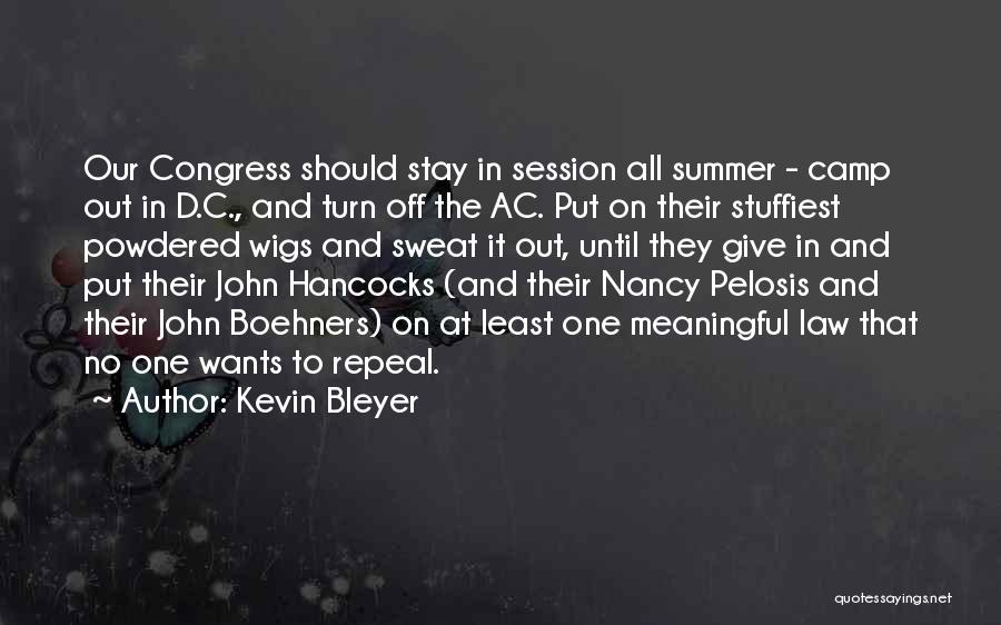 Summer Camp Quotes By Kevin Bleyer