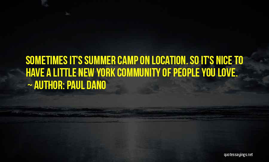 Summer Camp Quotes By Paul Dano