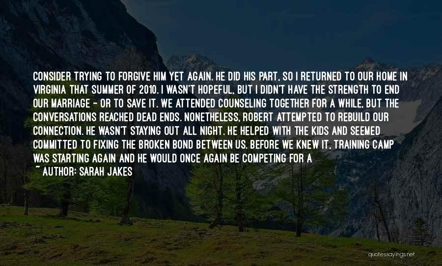 Summer Camp Quotes By Sarah Jakes