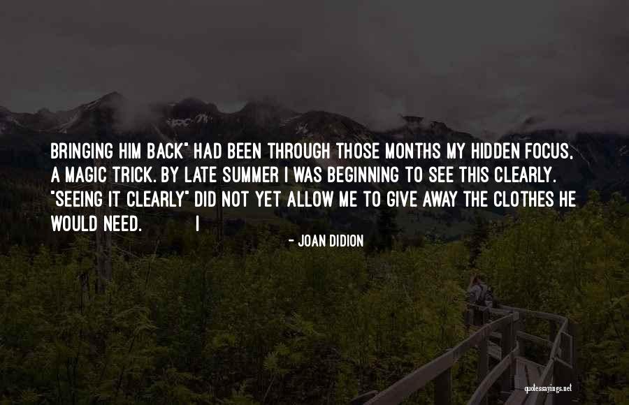 Summer Clothes Quotes By Joan Didion Summer Clothes Quotes By Joan Didion