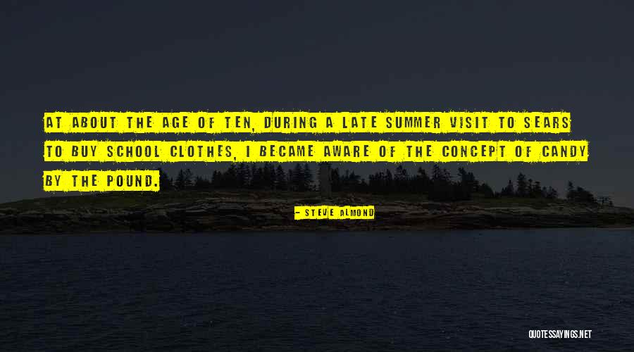 Summer Clothes Quotes By Steve Almond Summer Clothes Quotes By Steve Almond