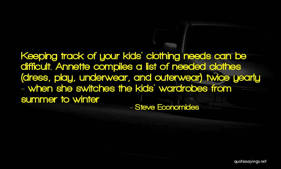 Summer Clothes Quotes By Steve Economides Summer Clothes Quotes By Steve Economides