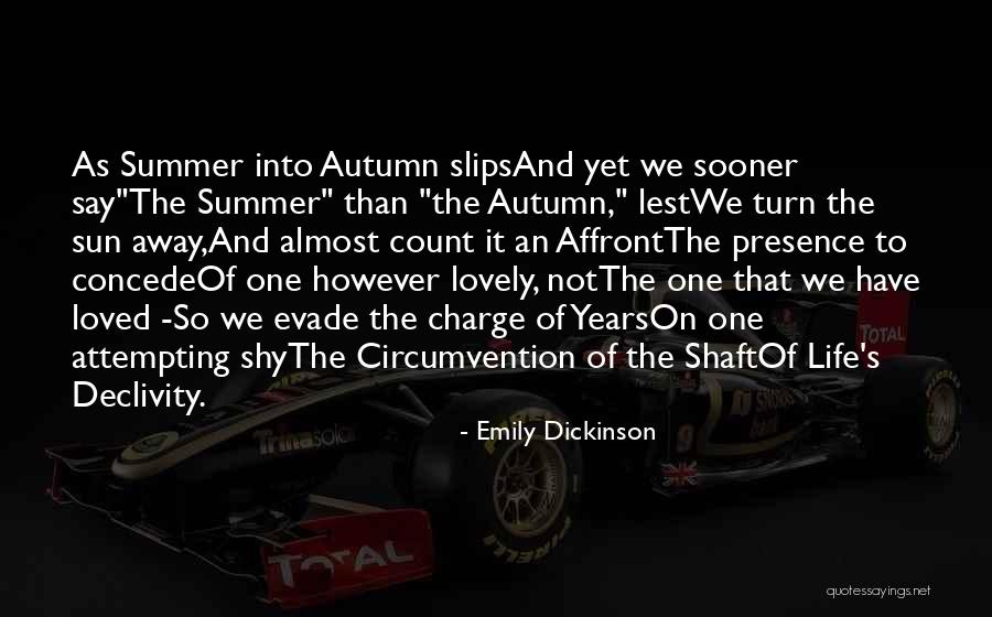 Summer Come Sooner Quotes By Emily Dickinson Summer Come Sooner Quotes By Emily Dickinson
