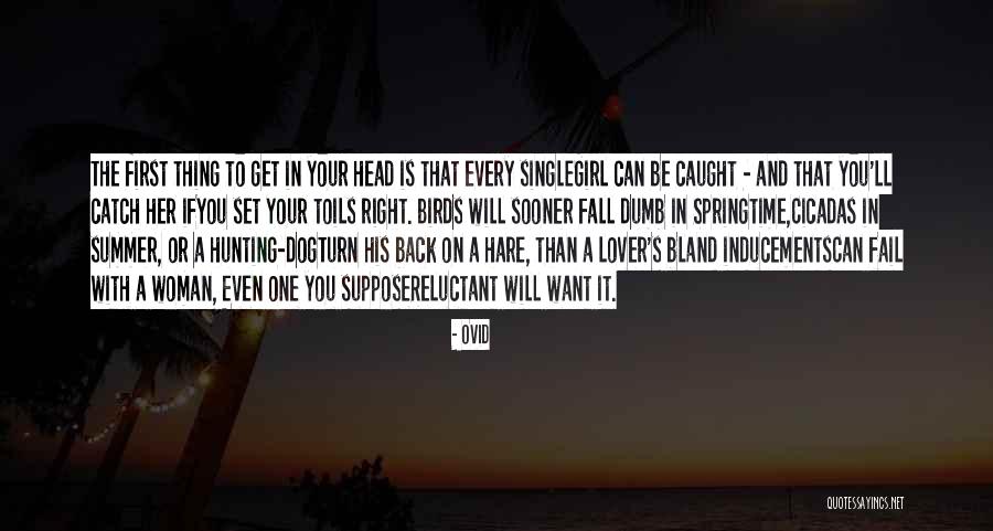 Summer Come Sooner Quotes By Ovid Summer Come Sooner Quotes By Ovid