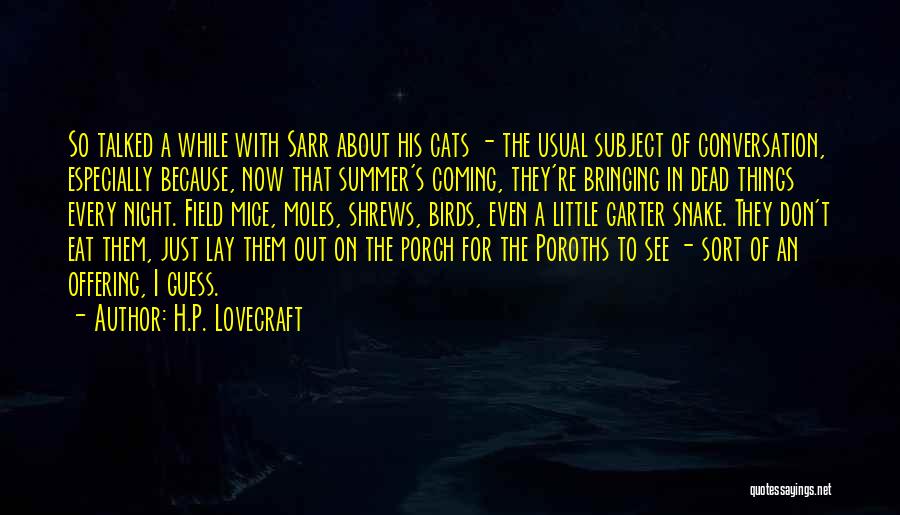 Summer Coming Soon Quotes By H.P. Lovecraft