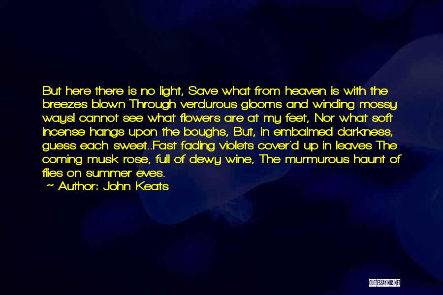 Summer Coming Up Quotes By John Keats