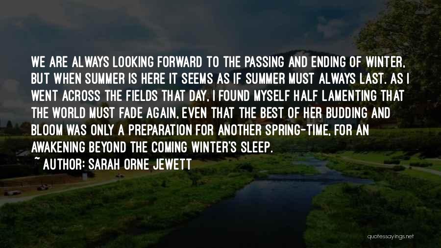 Summer Coming Up Quotes By Sarah Orne Jewett