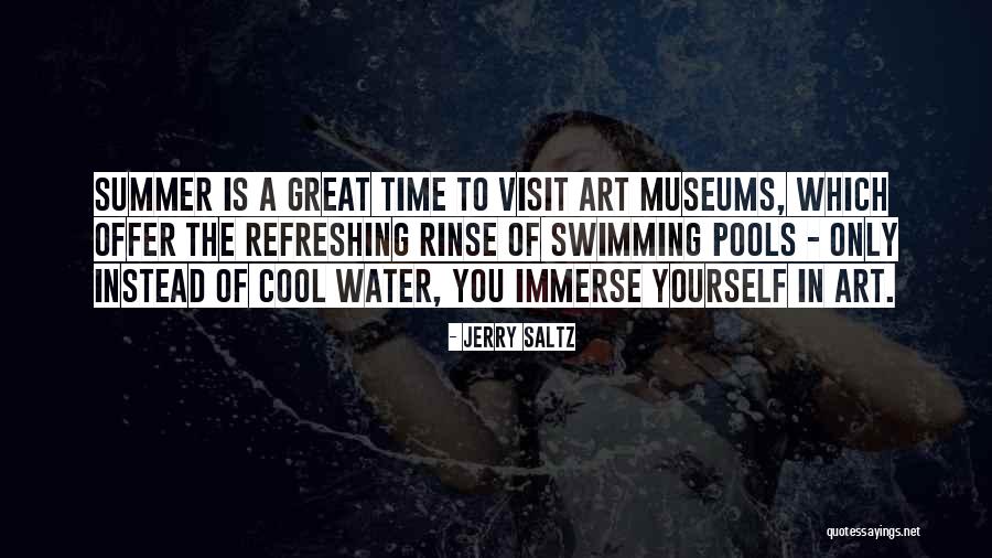 Summer Cool Quotes By Jerry Saltz Summer Cool Quotes By Jerry Saltz