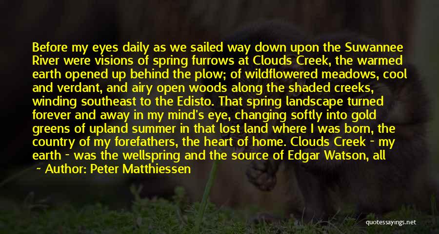 Summer Cool Quotes By Peter Matthiessen