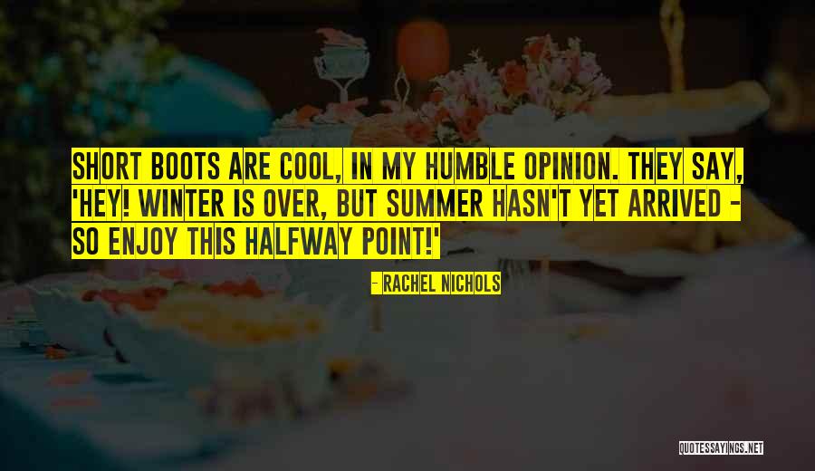Summer Cool Quotes By Rachel Nichols Summer Cool Quotes By Rachel Nichols