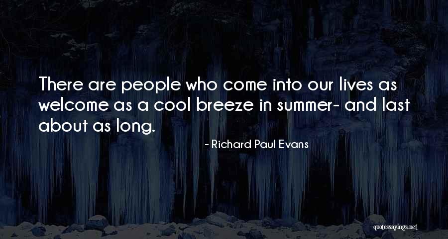 Summer Cool Quotes By Richard Paul Evans Summer Cool Quotes By Richard Paul Evans