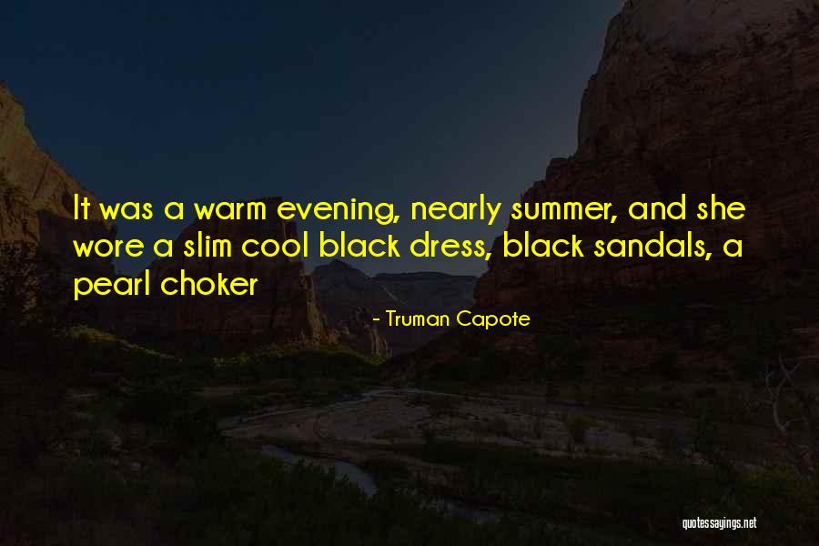 Summer Cool Quotes By Truman Capote Summer Cool Quotes By Truman Capote