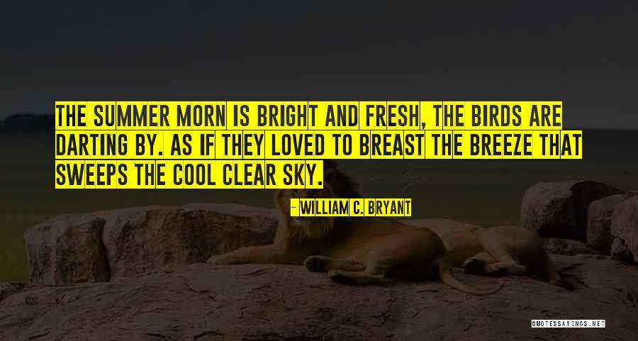 Summer Cool Quotes By William C. Bryant Summer Cool Quotes By William C. Bryant
