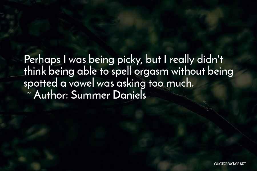 Summer Daniels Quotes 328684