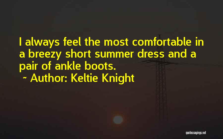 Summer Dress Quotes By Keltie Knight