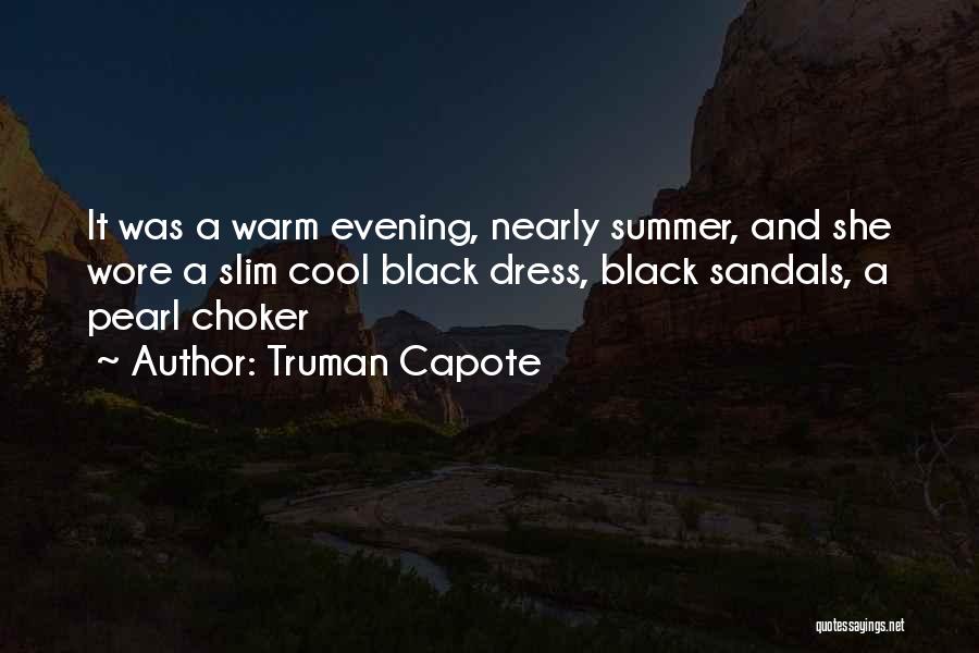 Summer Dress Quotes By Truman Capote