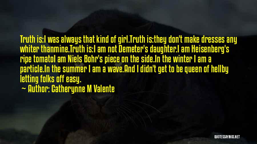 Summer Dresses Quotes By Catherynne M Valente