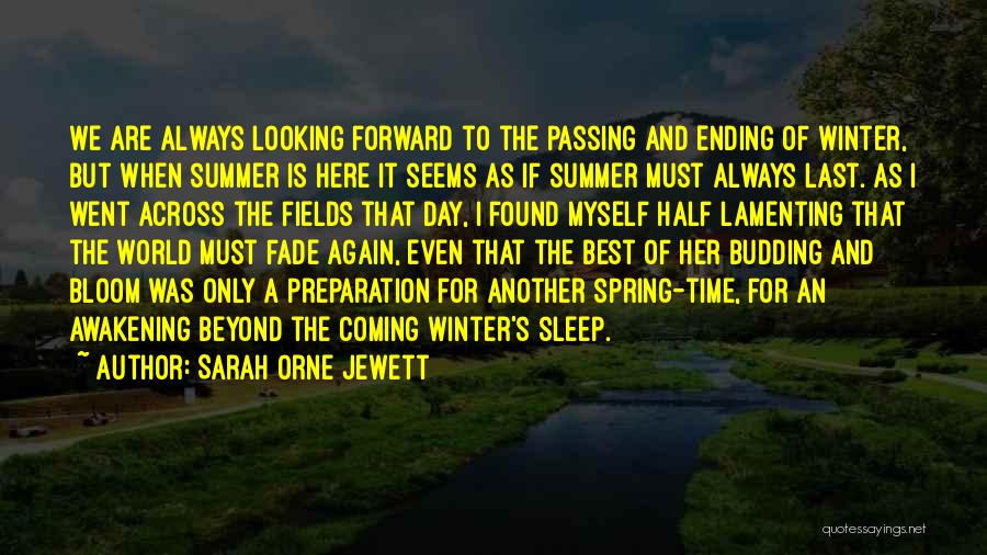 Summer Ending Quotes By Sarah Orne Jewett