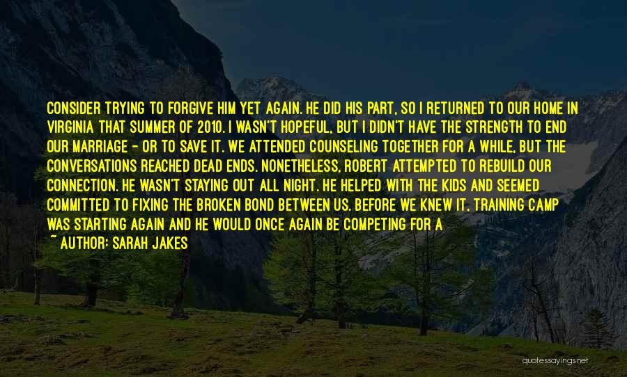 Summer Ends Quotes By Sarah Jakes