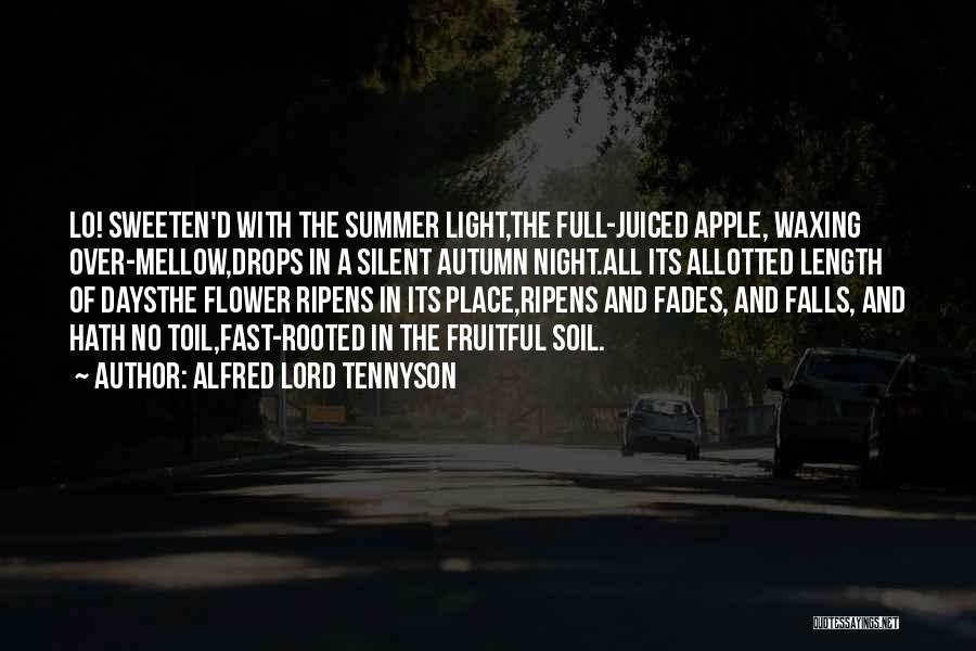Summer Fades Quotes By Alfred Lord Tennyson