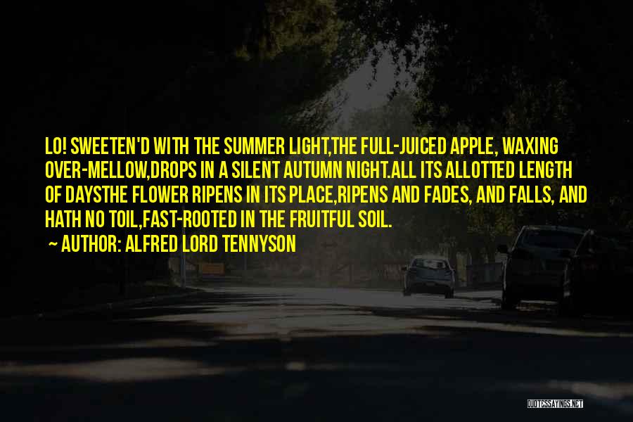 Summer Fades To Fall Quotes By Alfred Lord Tennyson