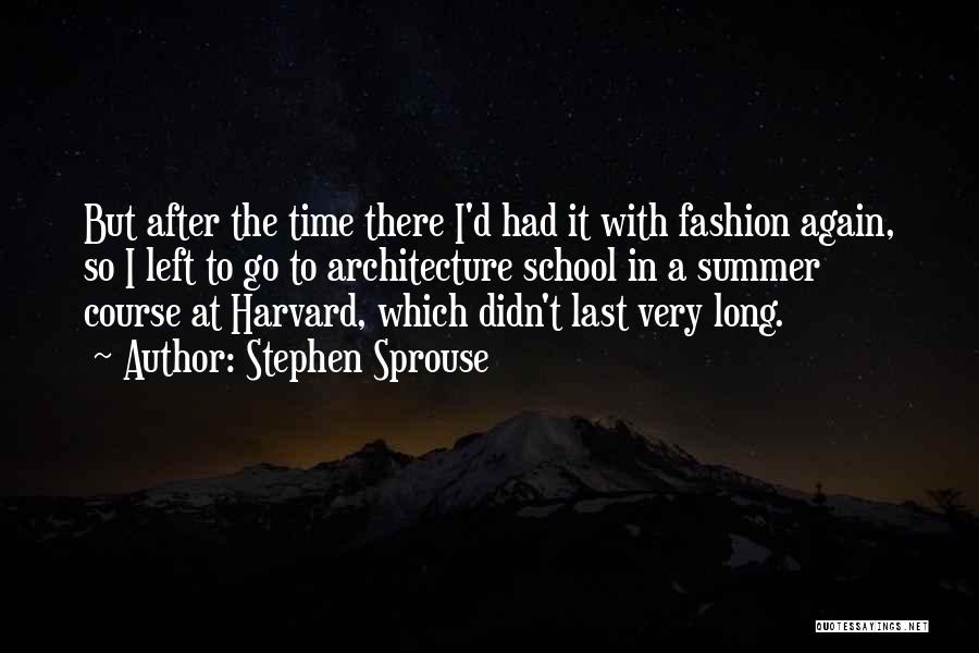 Summer Fashion Quotes By Stephen Sprouse