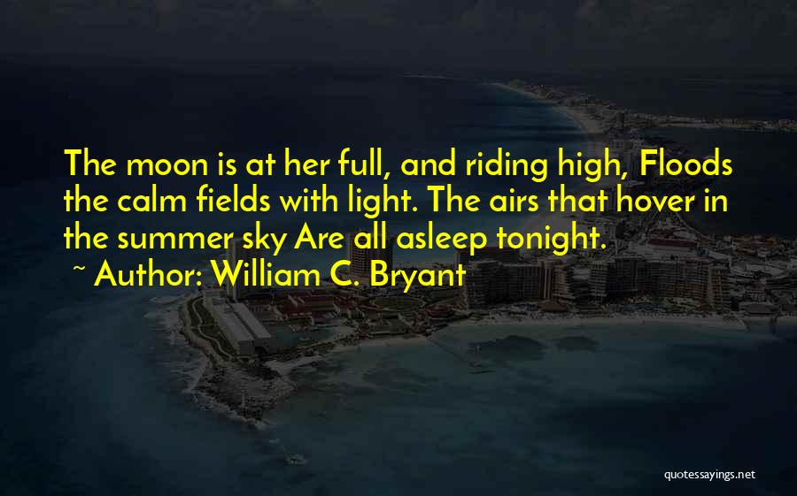 Summer Fields Quotes By William C. Bryant