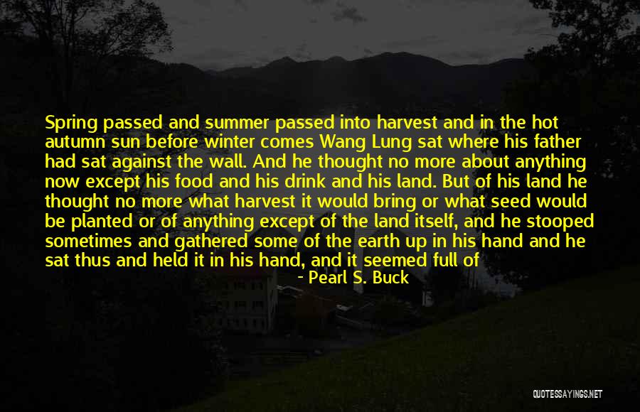 Summer Food Quotes By Pearl S. Buck Summer Food Quotes By Pearl S. Buck