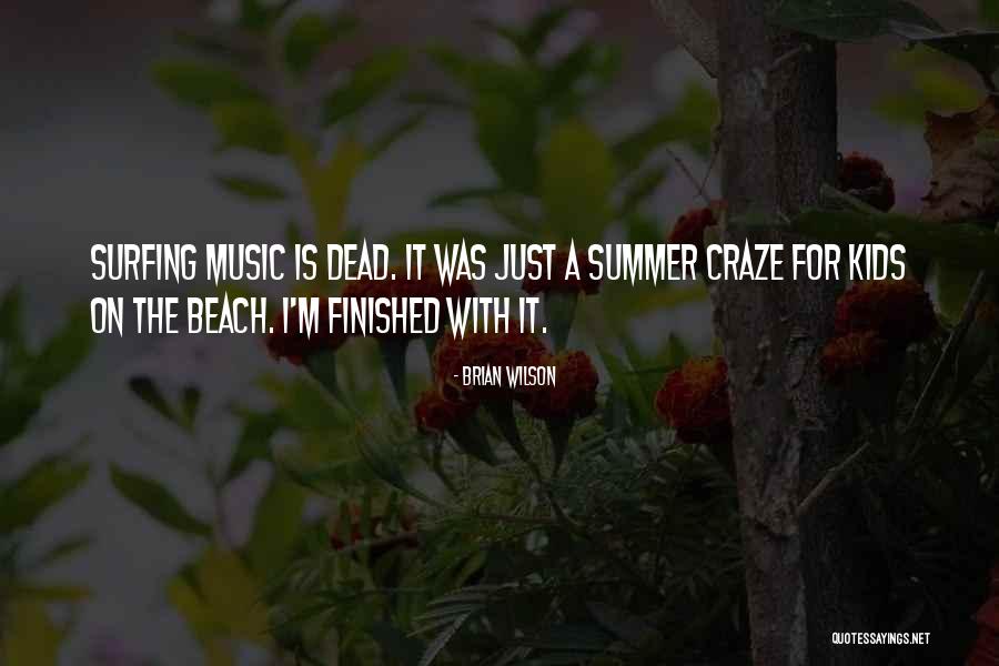 Summer For Kids Quotes By Brian Wilson Summer For Kids Quotes By Brian Wilson