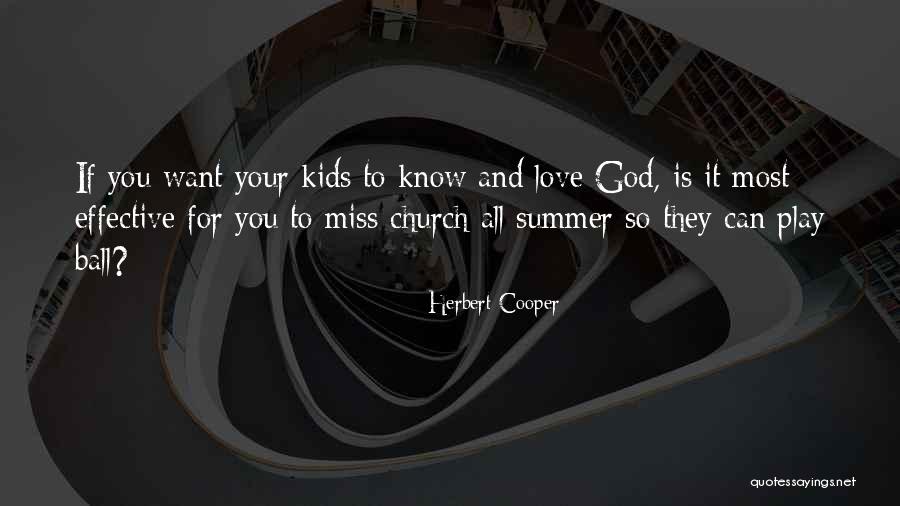 Summer For Kids Quotes By Herbert Cooper Summer For Kids Quotes By Herbert Cooper