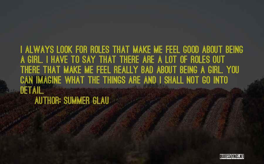 Summer Glau Quotes 2173730