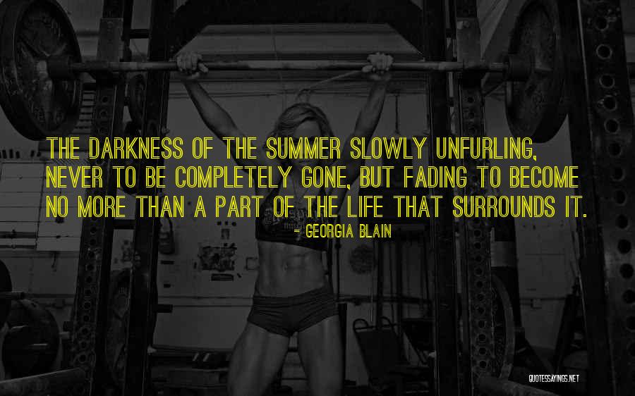 Summer Gone Quotes By Georgia Blain Summer Gone Quotes By Georgia Blain