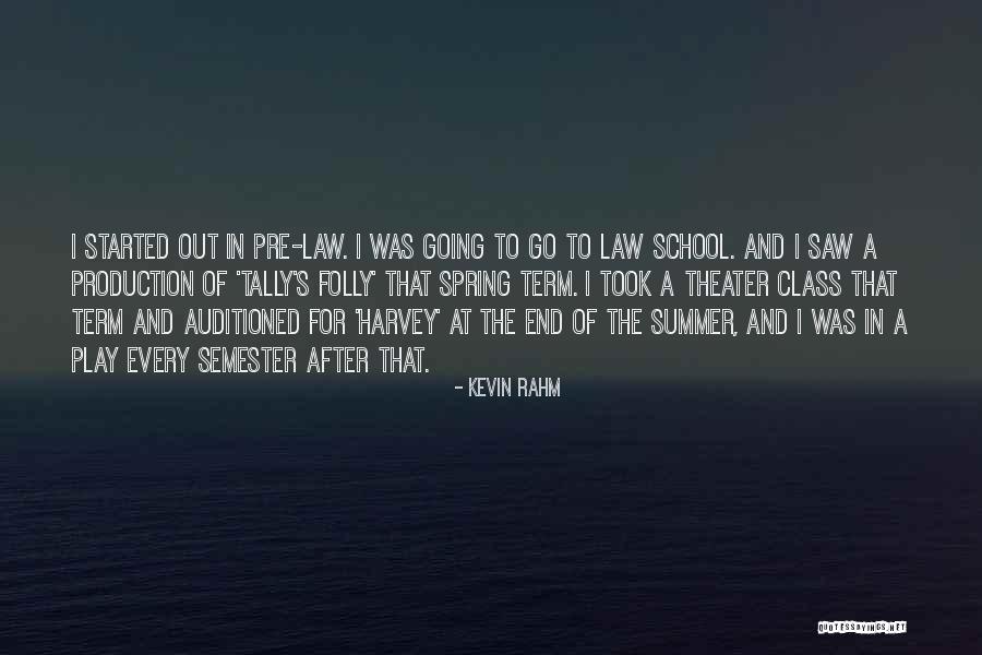 Summer Has Come To An End Quotes By Kevin Rahm