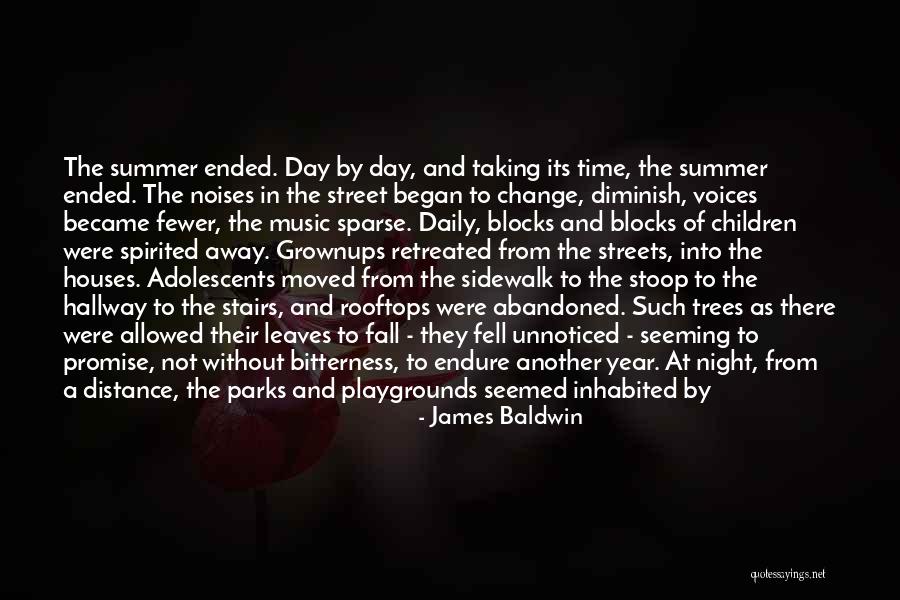 Summer Has Ended Quotes By James Baldwin