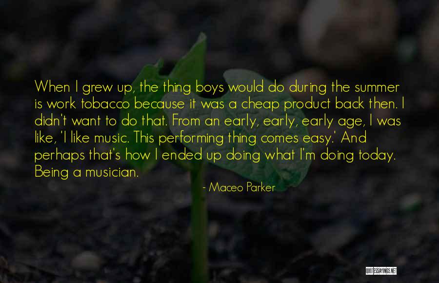 Summer Has Ended Quotes By Maceo Parker