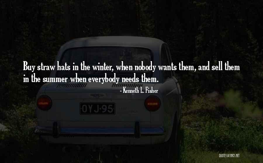 Summer Hats Quotes By Kenneth L. Fisher Summer Hats Quotes By Kenneth L. Fisher