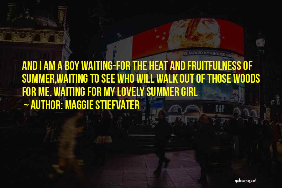 Summer Heat Quotes By Maggie Stiefvater