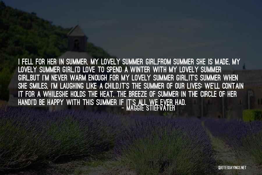 Summer Heat Quotes By Maggie Stiefvater