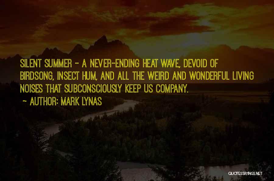 Summer Heat Quotes By Mark Lynas