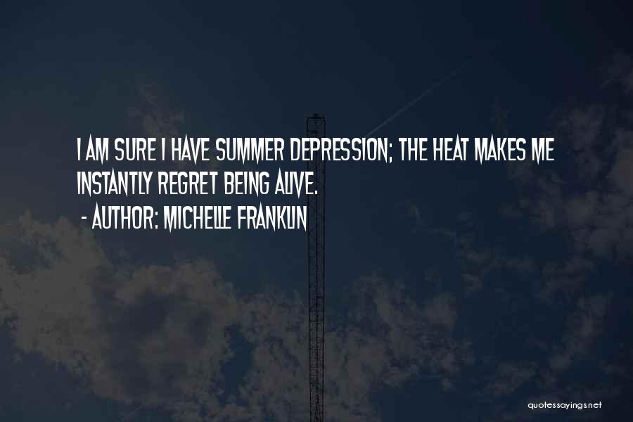 Summer Heat Quotes By Michelle Franklin