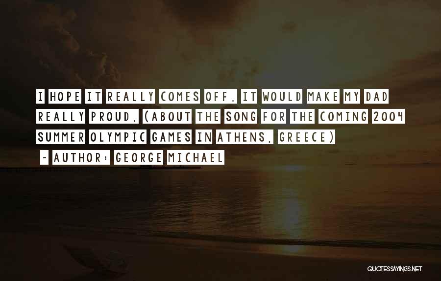 Summer In Greece Quotes By George Michael