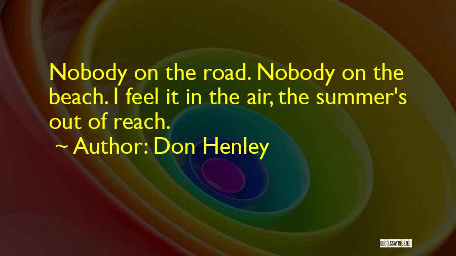 Summer In The Beach Quotes By Don Henley