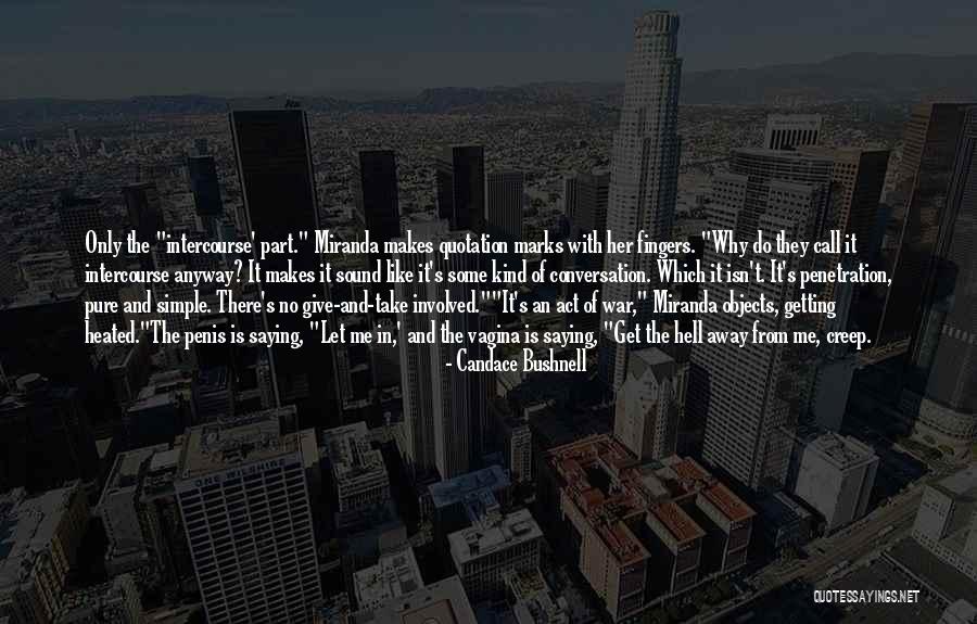 Summer In The City Quotes By Candace Bushnell Summer In The City Quotes By Candace Bushnell
