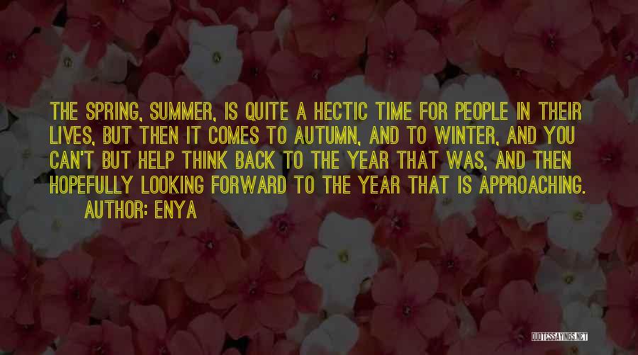 Summer Is Approaching Quotes By Enya