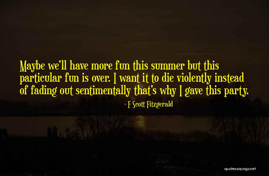 Summer Is Fading Quotes By F Scott Fitzgerald