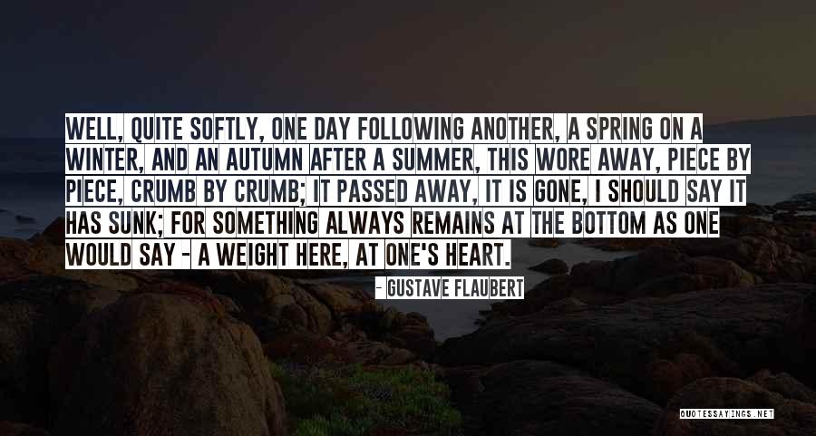 Summer Is Gone Quotes By Gustave Flaubert Summer Is Gone Quotes By Gustave Flaubert