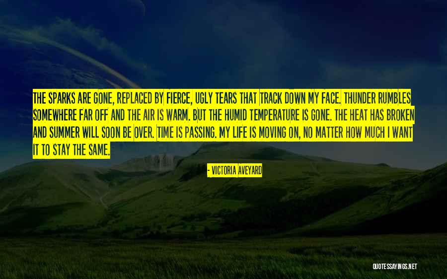 Summer Is Gone Quotes By Victoria Aveyard Summer Is Gone Quotes By Victoria Aveyard