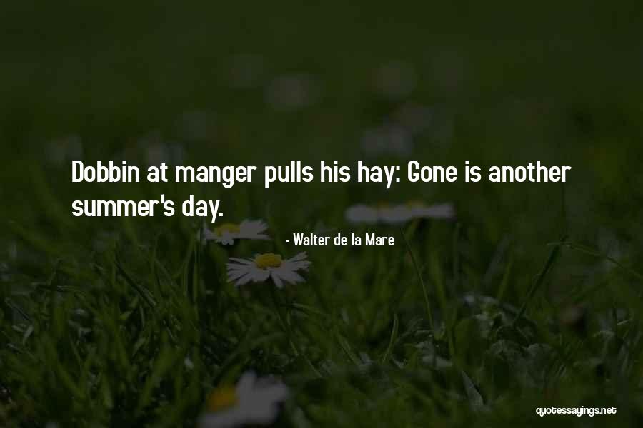 Summer Is Gone Quotes By Walter De La Mare Summer Is Gone Quotes By Walter De La Mare
