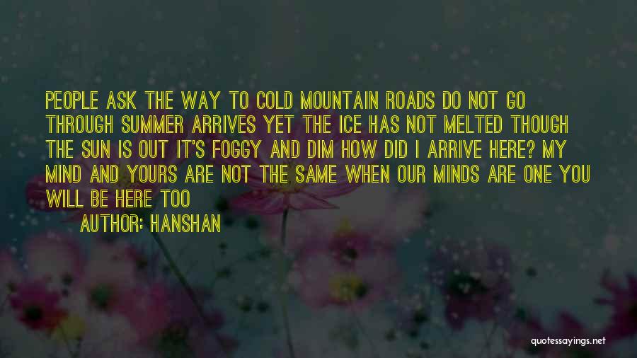 Summer Is Here Quotes By Hanshan